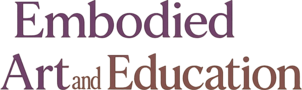 Embodied Art and Education